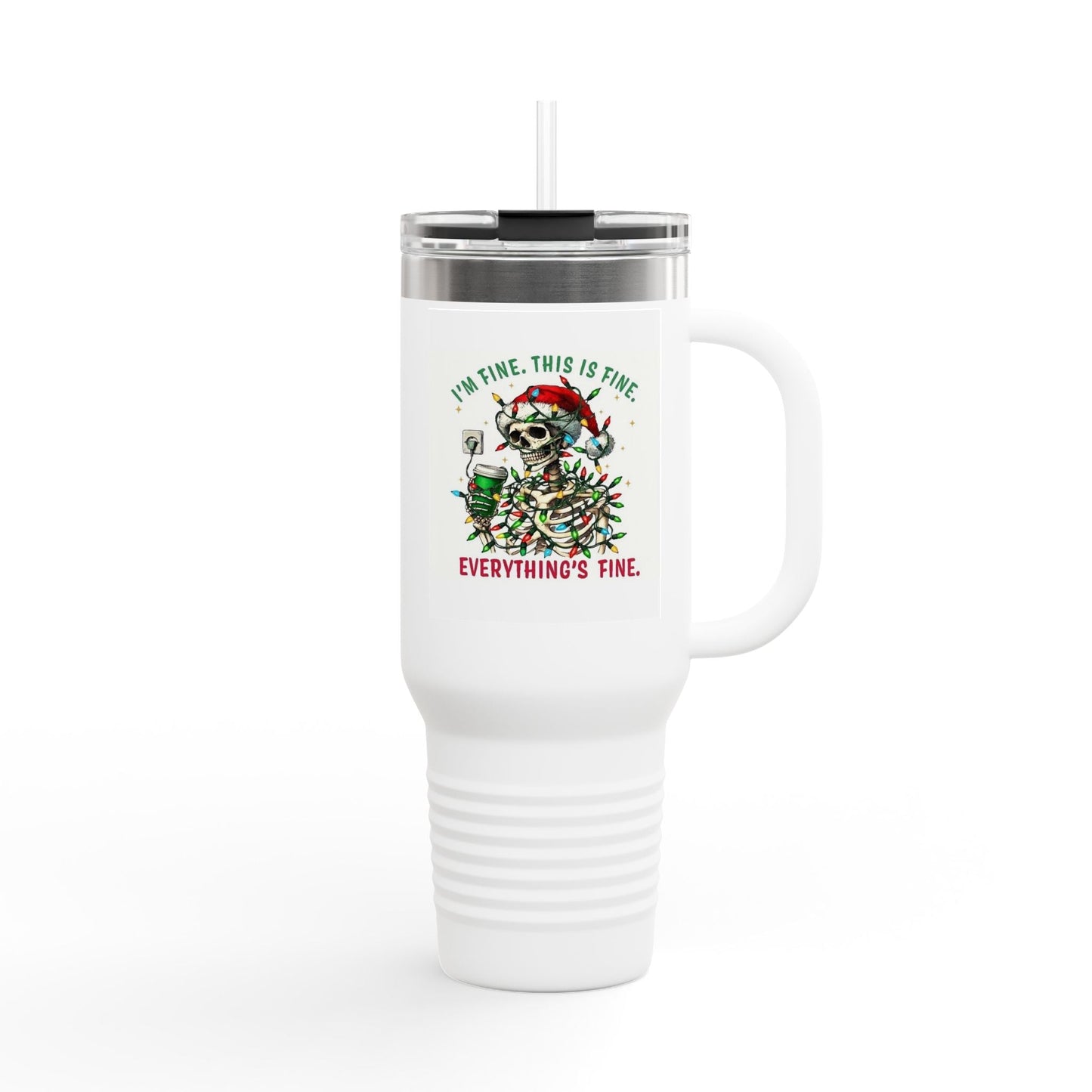 40oz Insulated Travel Mug — 'I'm Fine, This Is Fine' Holiday Skeleton Design - Crowned Energy CO.