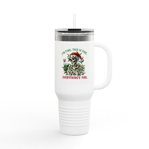 40oz Insulated Travel Mug — 'I'm Fine, This Is Fine' Holiday Skeleton Design - Crowned Energy CO.