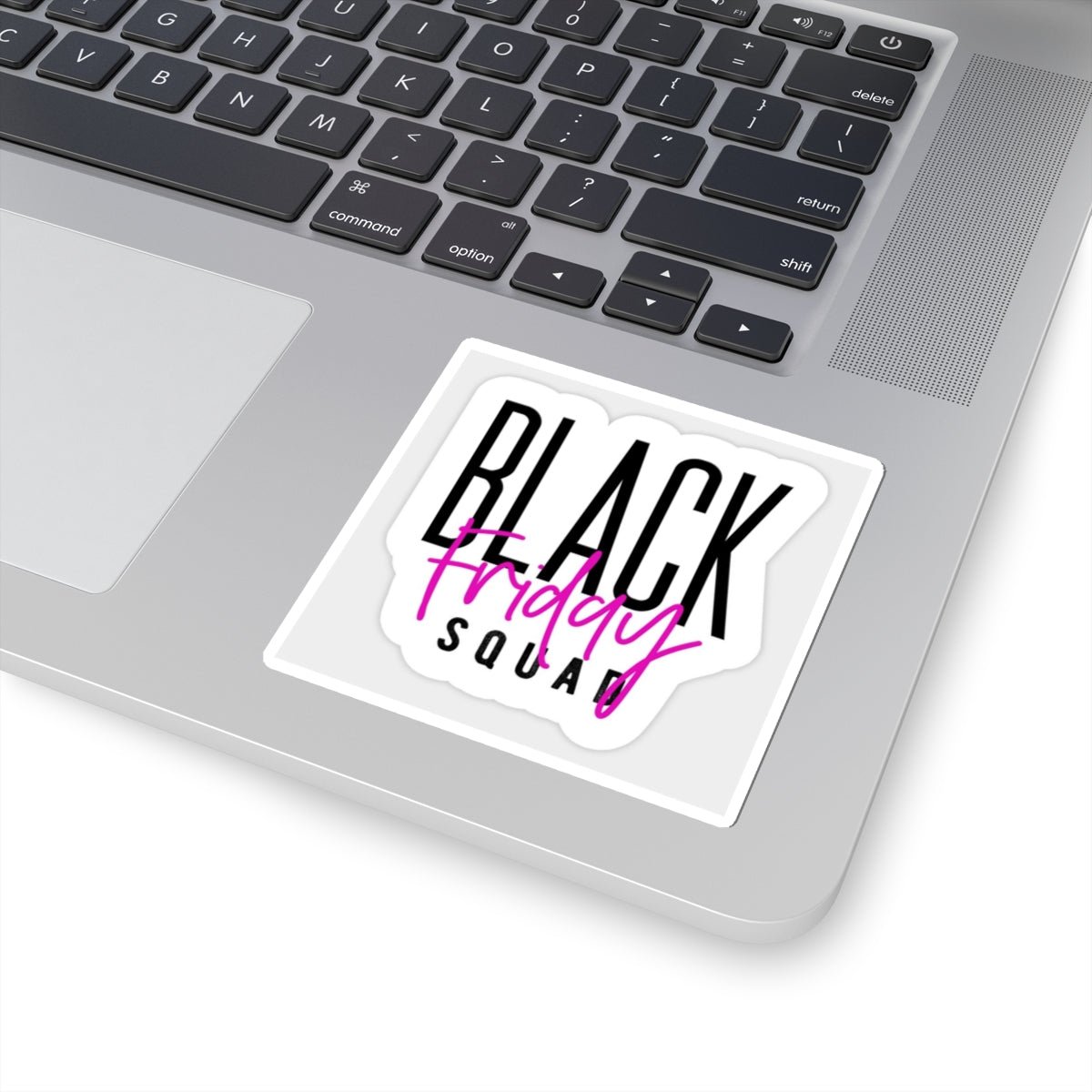 Black Friday Squad Sticker — Kiss - Cut Vinyl Laptop Sticker - Crowned Energy CO.