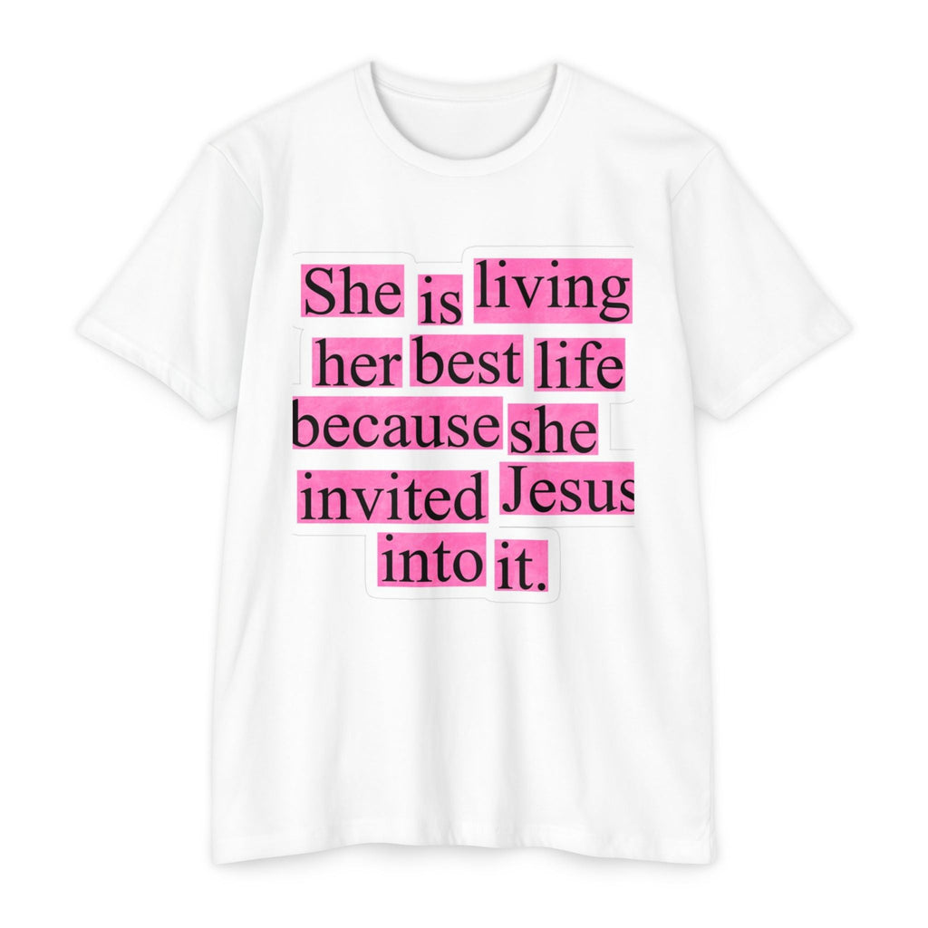 Christian Tee — "She is living her best life because she invited Jesus into it" - Crowned Energy CO.