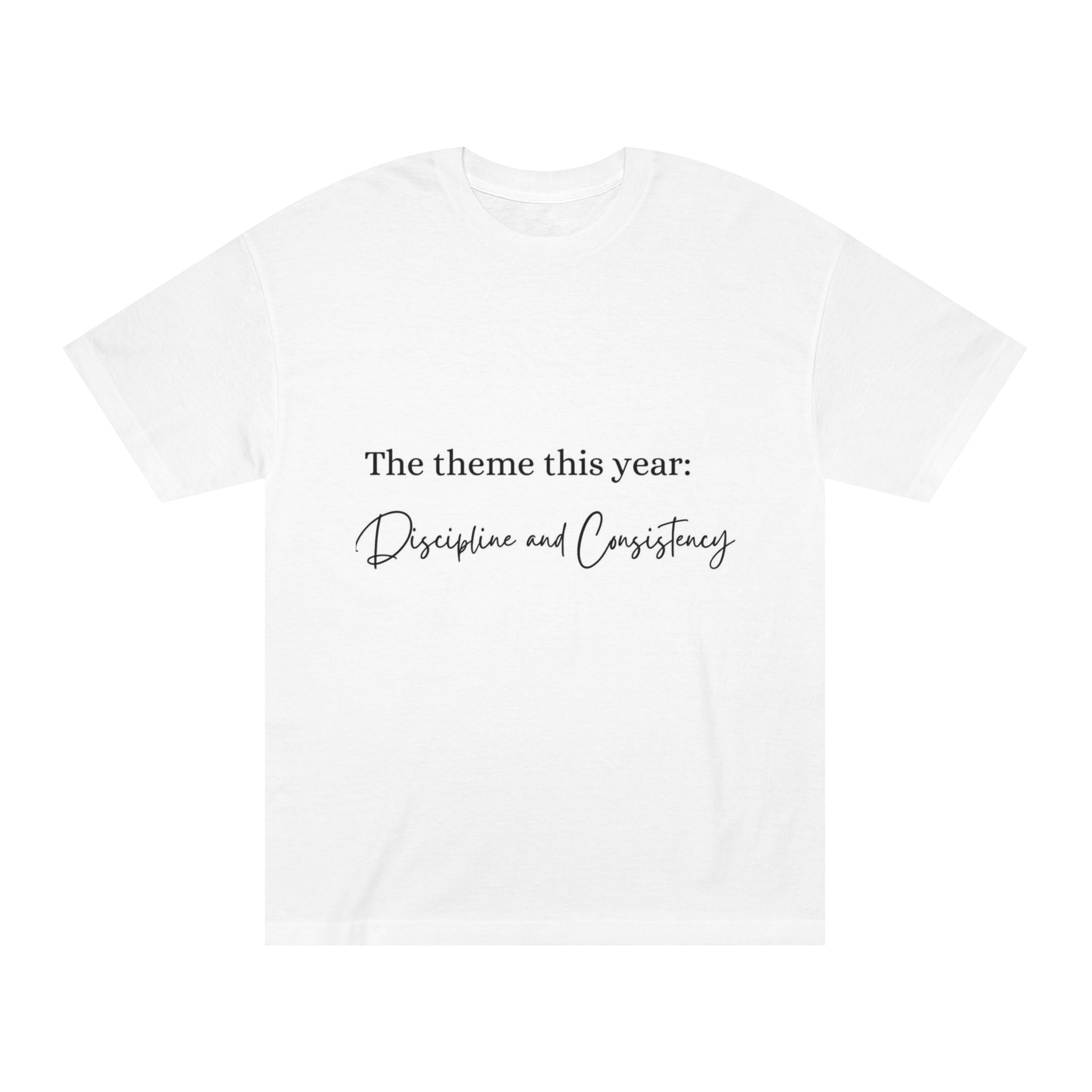 Discipline and Consistency Tee — Motivational Goal - Setting Shirt - Crowned Energy CO.