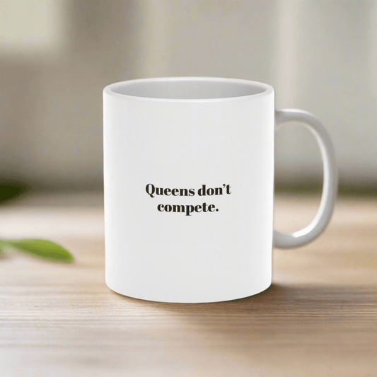 Crowned Energy CO. 11oz / White Printify Mug Heart-Shaped Mug - "Queens Don't Compete"