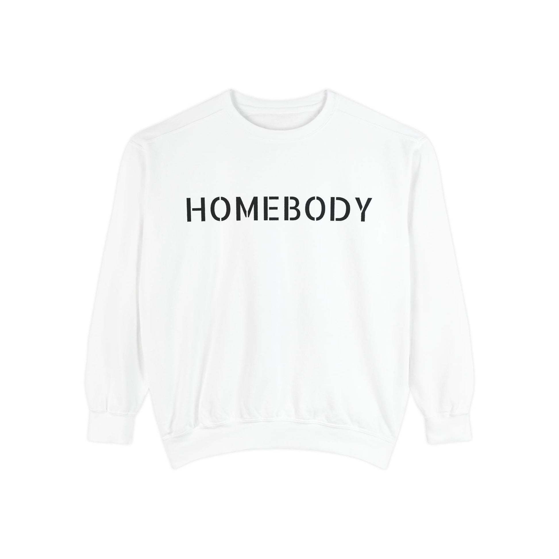 Crowned Energy CO. White / S Printify Sweatshirt Homebody Unisex Garment-Dyed Sweatshirt - Cozy Comfort for Relaxing Days