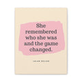 Inspirational Canvas Art – “She remembered who she was and the game changed” Wall Canvas - Crowned Energy CO.
