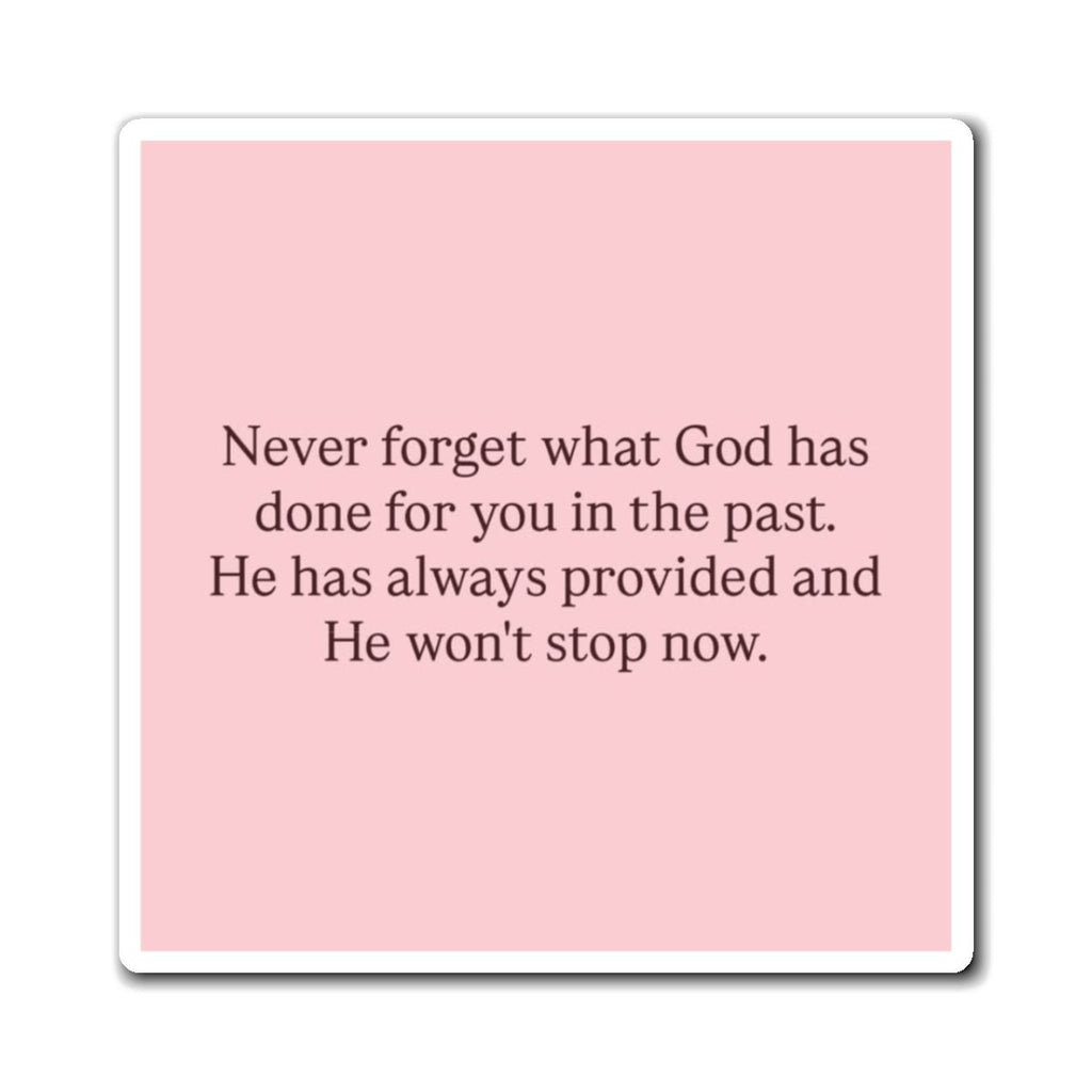 Inspirational Faith Magnet — “Never forget what God has done…” - Crowned Energy CO.