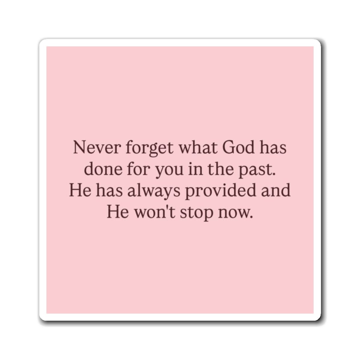 Inspirational Faith Magnet — “Never forget what God has done…” - Crowned Energy CO.