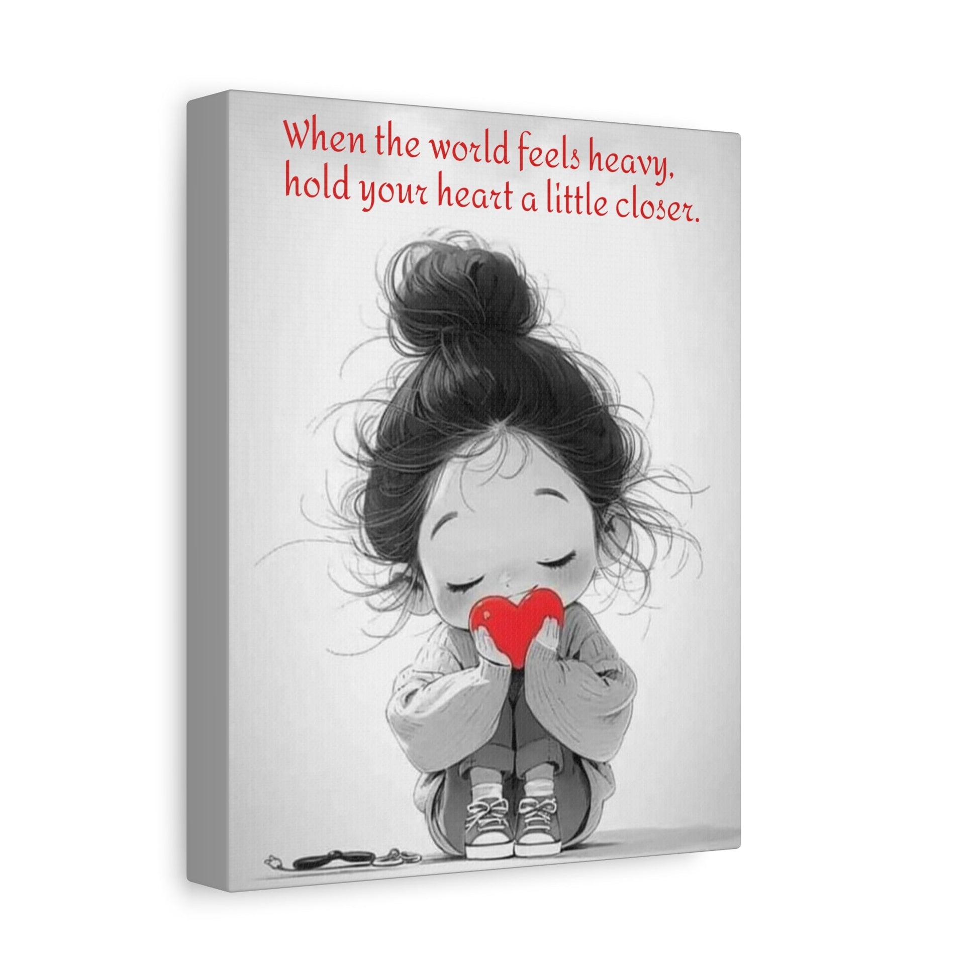 Matte Stretched Canvas Print — “When the world feels heavy, hold your heart a little closer” Cute Girl Holding Heart Wall Art - Crowned Energy CO.