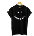 No Thank You Print Tee - Crowned Energy CO.