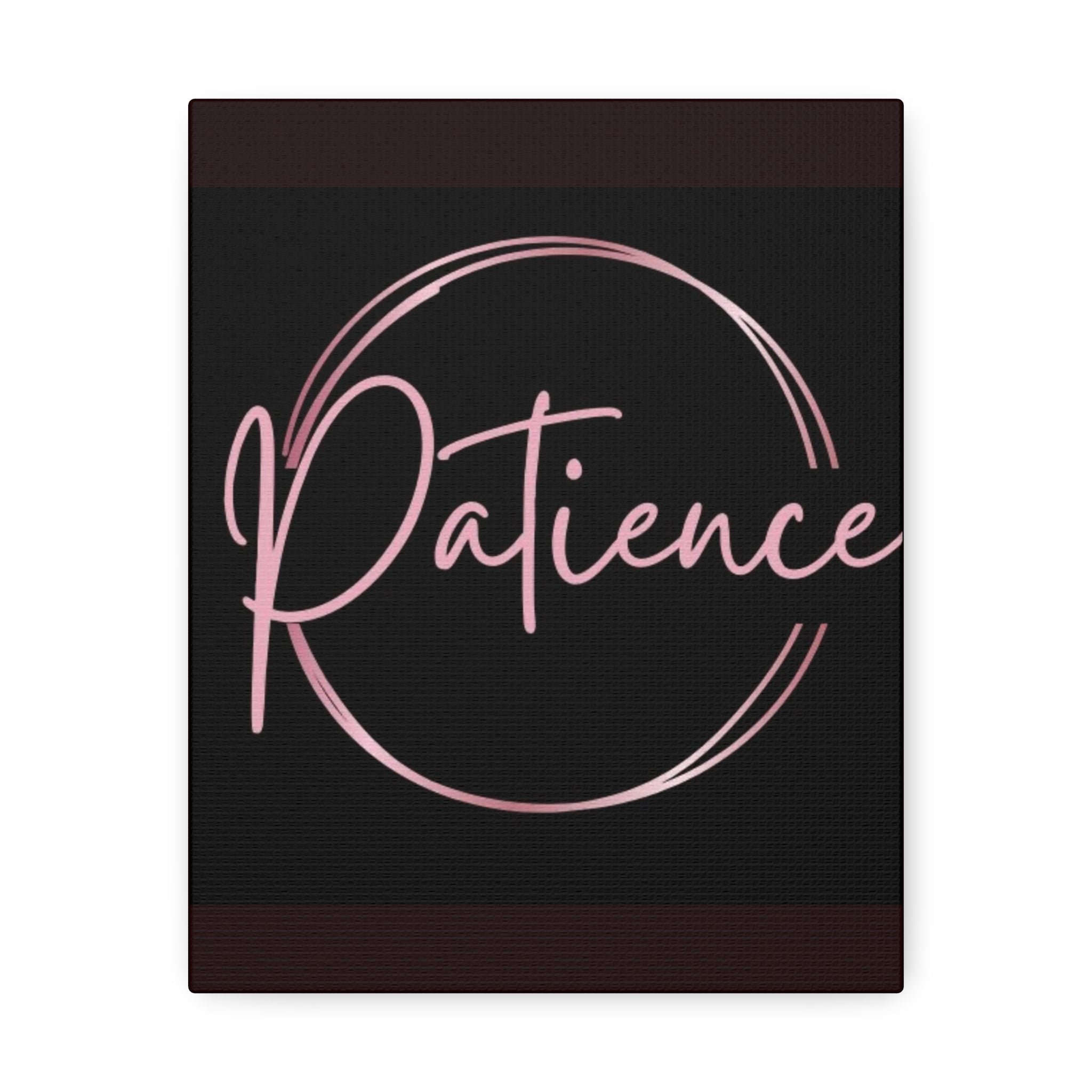Patience Script Wall Art - Stretched Canvas Inspirational Decor - Crowned Energy CO.