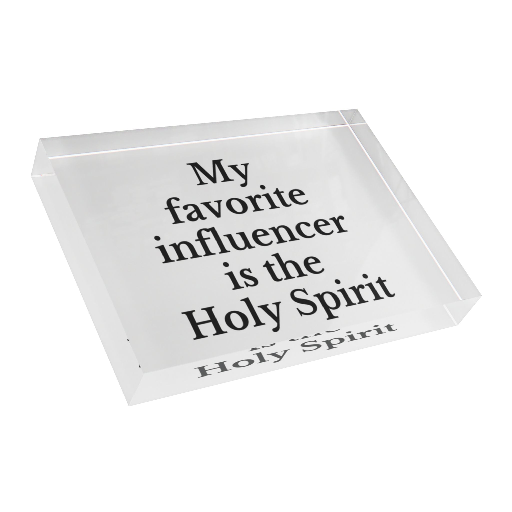 Photo Block — “My favorite influencer is the Holy Spirit” Religious Acrylic Display - Crowned Energy CO.